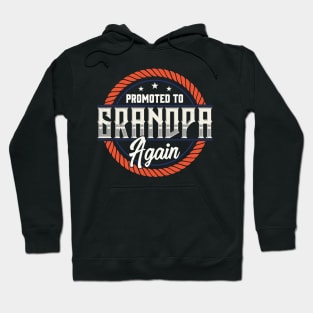 Promoted To Grandpa Again The Best Grandfather Hoodie